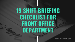 19 Shift Briefing Checklist for Front Office Department