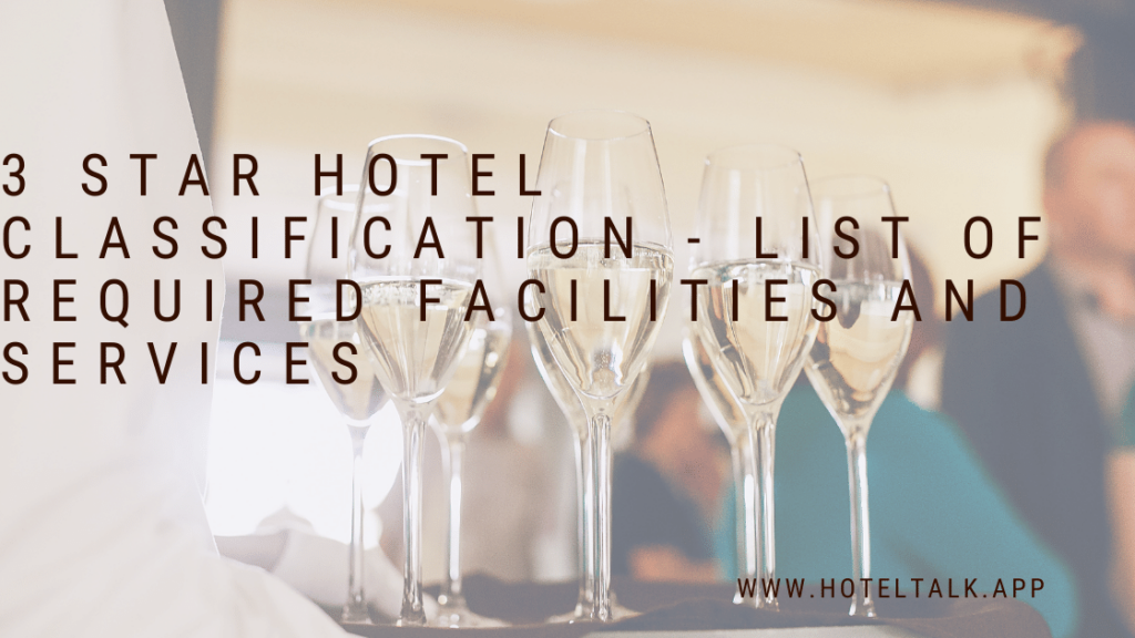 3 Star Hotel Classification – List Of Required Facilities and Services ...