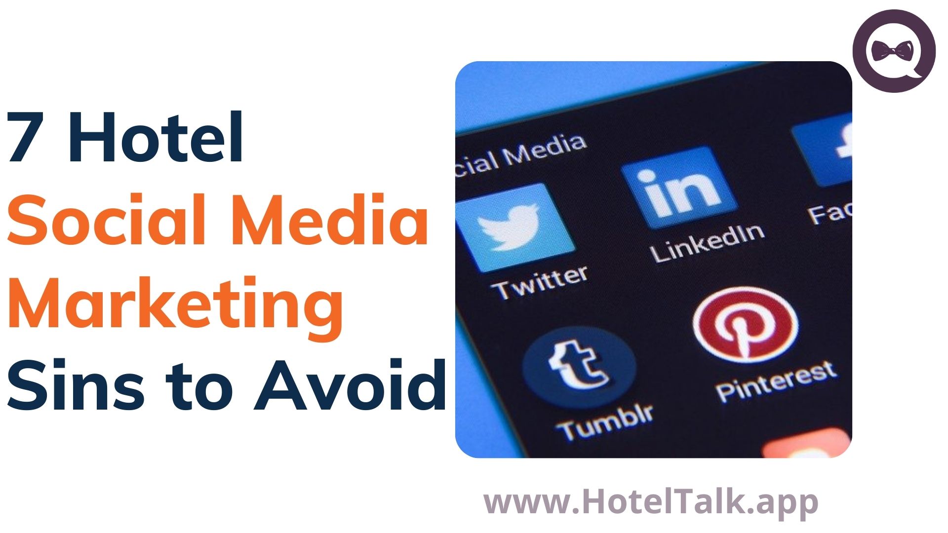 7 Hotel Social Media Marketing Mistake to Avoid