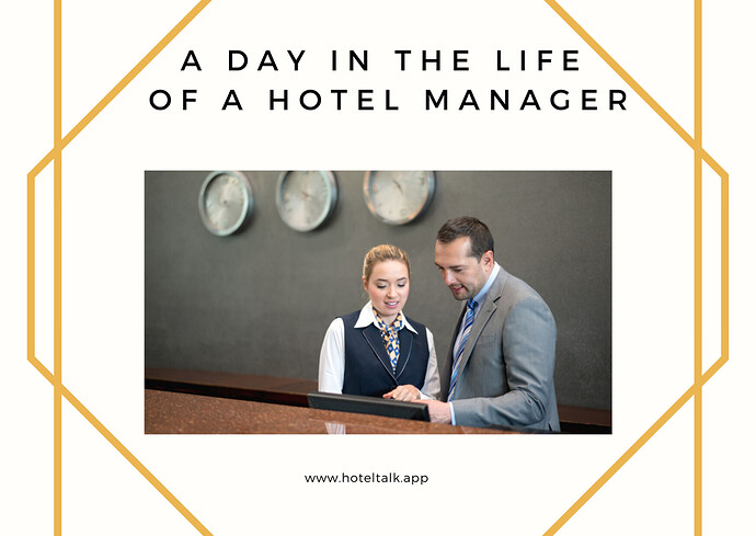 A day in the life of a hotel manager