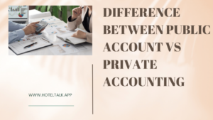 Difference Between Public Account Vs Private Accounting