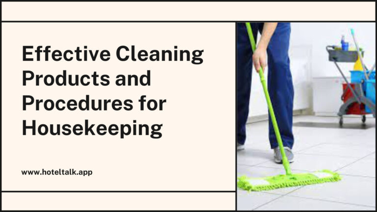 Effective Cleaning Products and Procedures for Housekeeping - HotelTalk ...