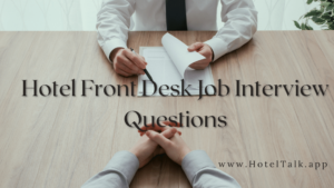 Hotel Front Desk Job Interview Questions