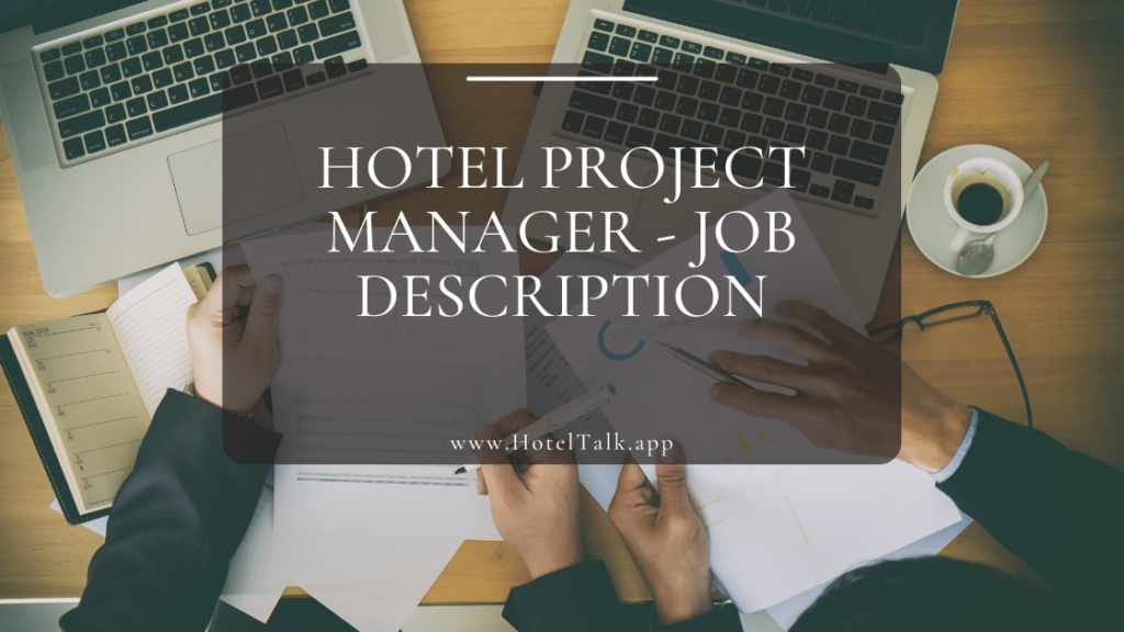 Hotel Project Manager Job Description HotelTalk For Hoteliers   Hotel Project Manager Job Description 1024x576 