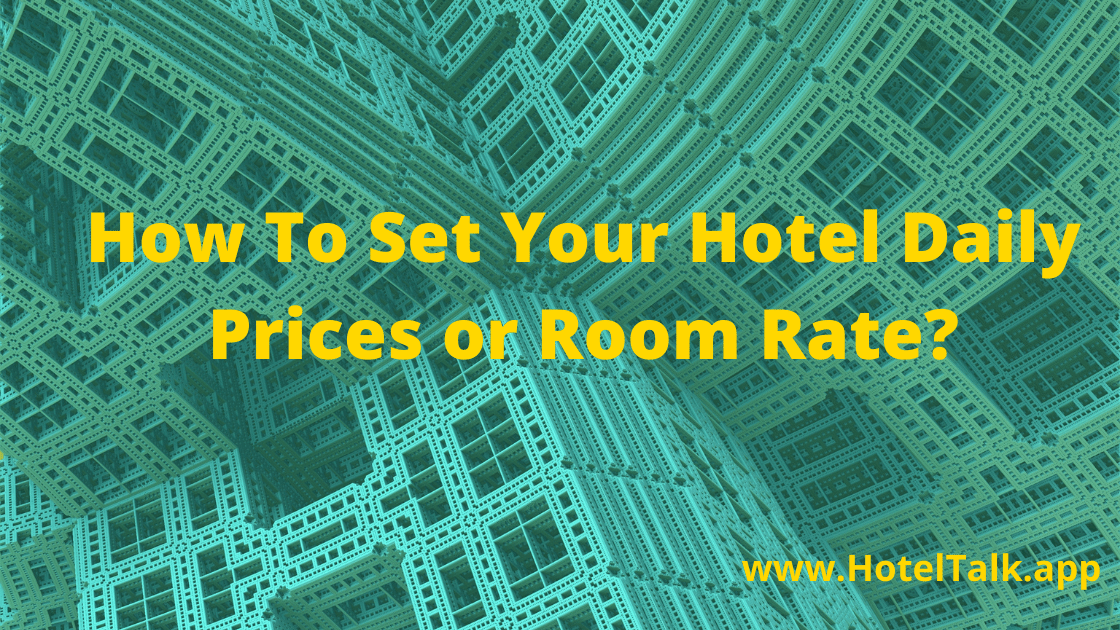 How To Set Your Hotel Daily Prices or Room Rate 2