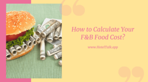 How to Calculate Your F&B Food Cost