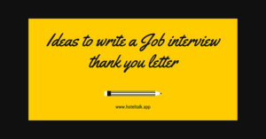 Ideas to write a Job interview thank you letter