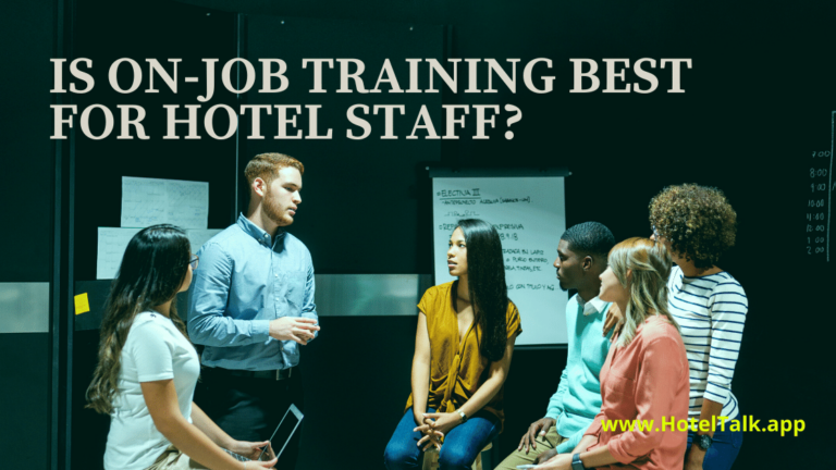 is-on-job-training-best-for-hotel-staff-hoteltalk-for-hoteliers