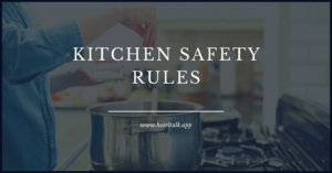 Kitchen Safety Rules
