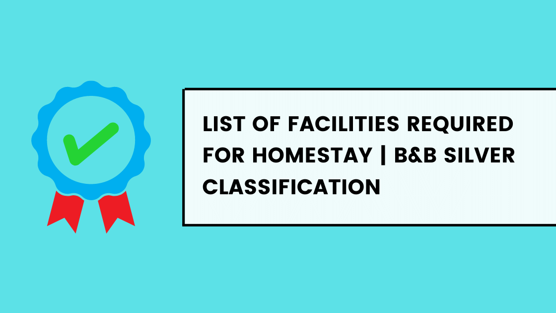 List of Facilities Required for Homestay | B&B Silver Classification