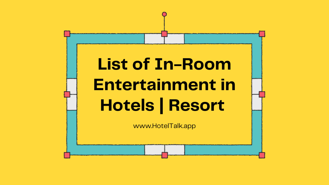 List of In-Room Entertainment in Hotels | Resort
