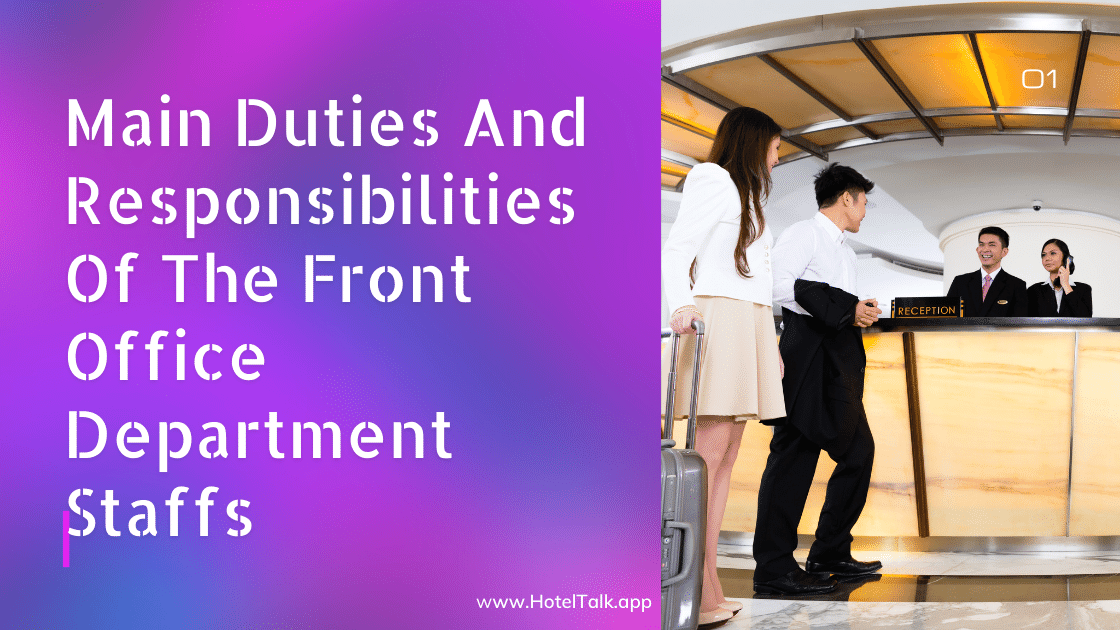 Main Duties And Responsibilities Of The Front Office Department Staffs 