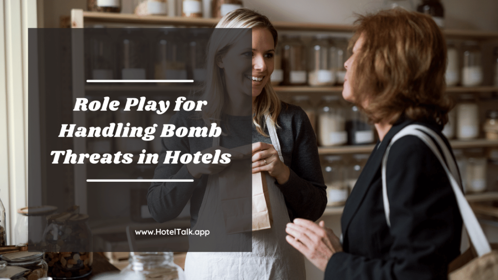 Role Play for Handling Bomb Threats in Hotels HotelTalk For