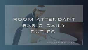 Room Attendant Basic Daily Duties