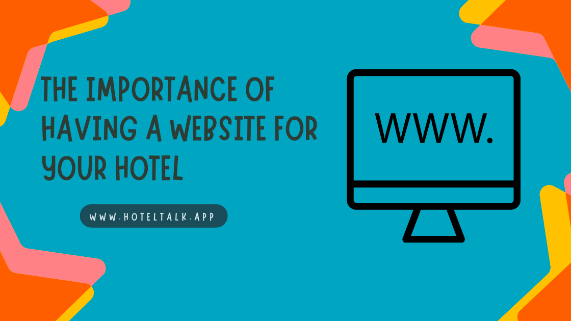 The Importance of Having a Website for your Hotel