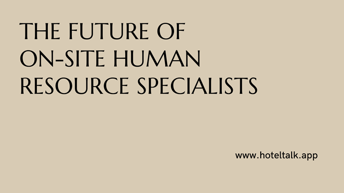 The future of on-site Human resource specialists
