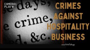 Types Of Crimes Against Hospitality Business