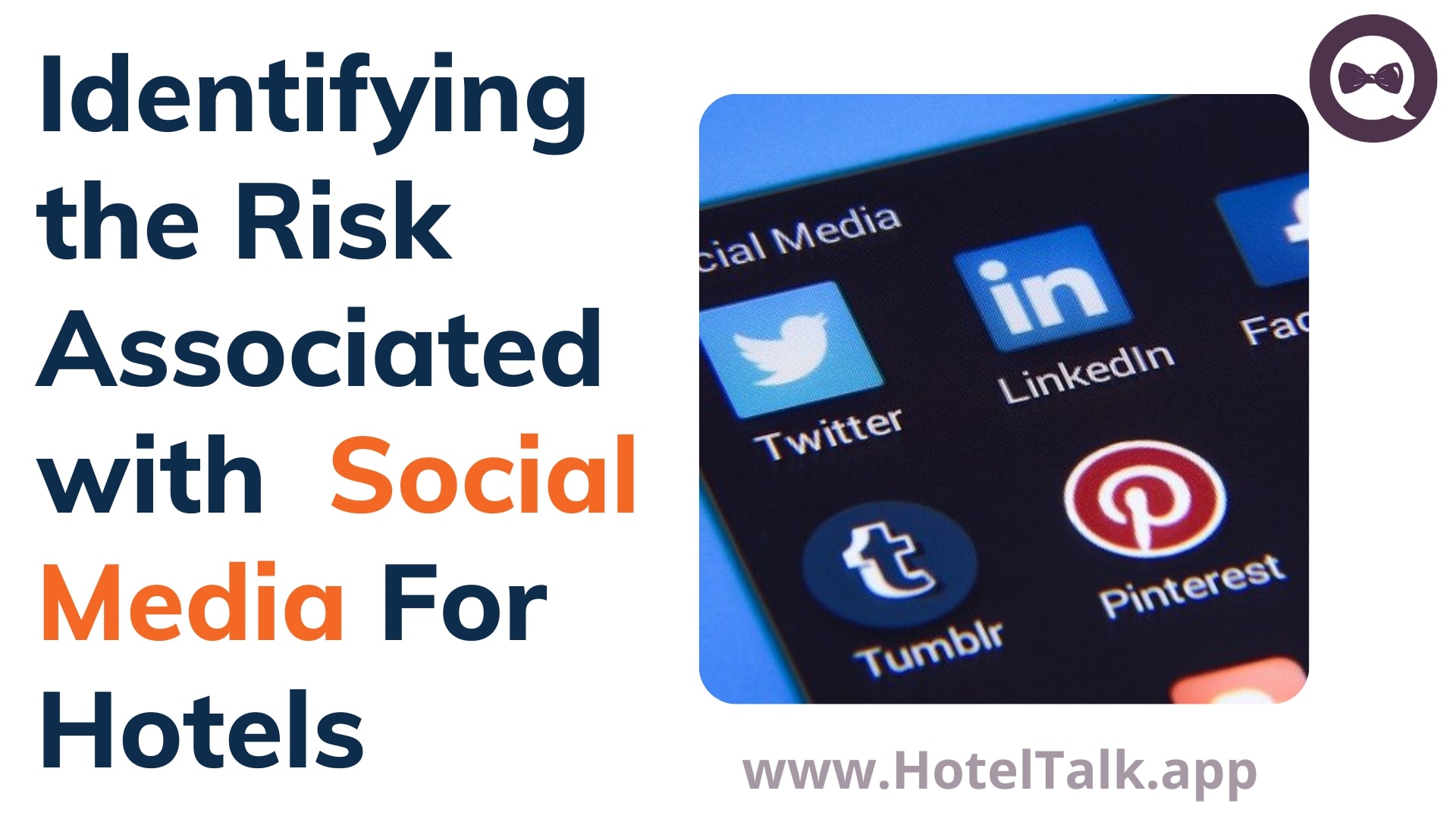 Understanding and Managing Risks Associated with Social Media In Hospitality Industry