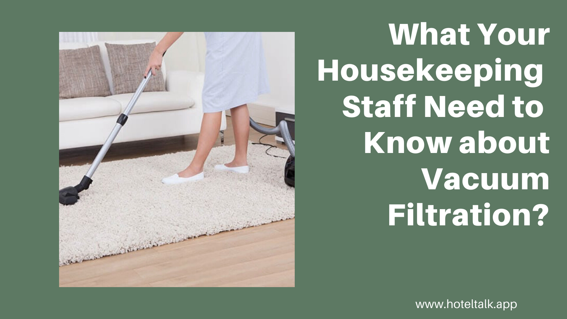 What Your Housekeeping Staff Need to Know about Vacuum Filtration