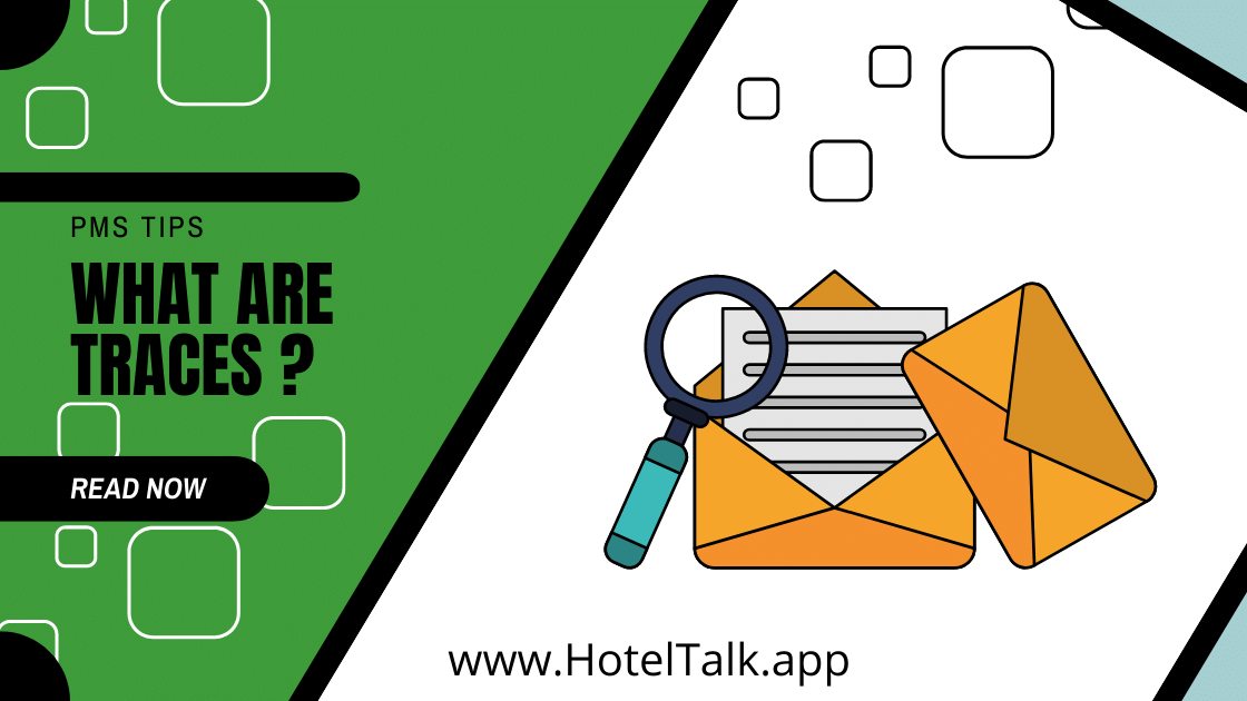 What are Traces and Their Use in Hotel Software