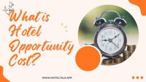 What is Hotel Opportunity Cost 1