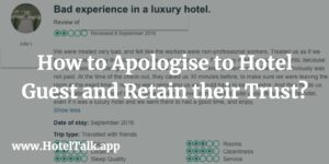 how to apologise to hotel guests and retain their trust