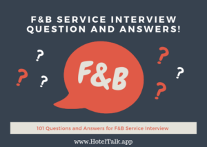 101 Food and Beverage (F&B) Service Job Interview Questions and Answers
