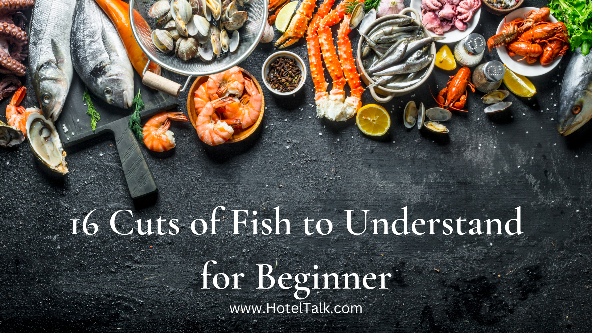 16 Cuts of Fish to Understand for Beginner 1