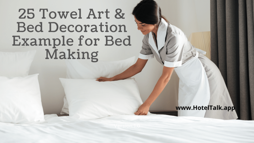 25 Towel Art & Bed Decoration Example for Bed Making HotelTalk For
