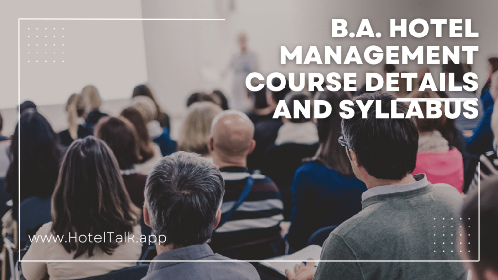 B.A. Hotel Management Course Details And Syllabus - HotelTalk - For ...