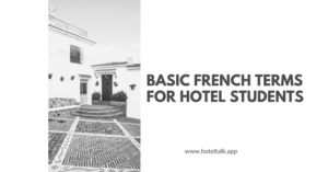 Basic French Terms For Hotel Students