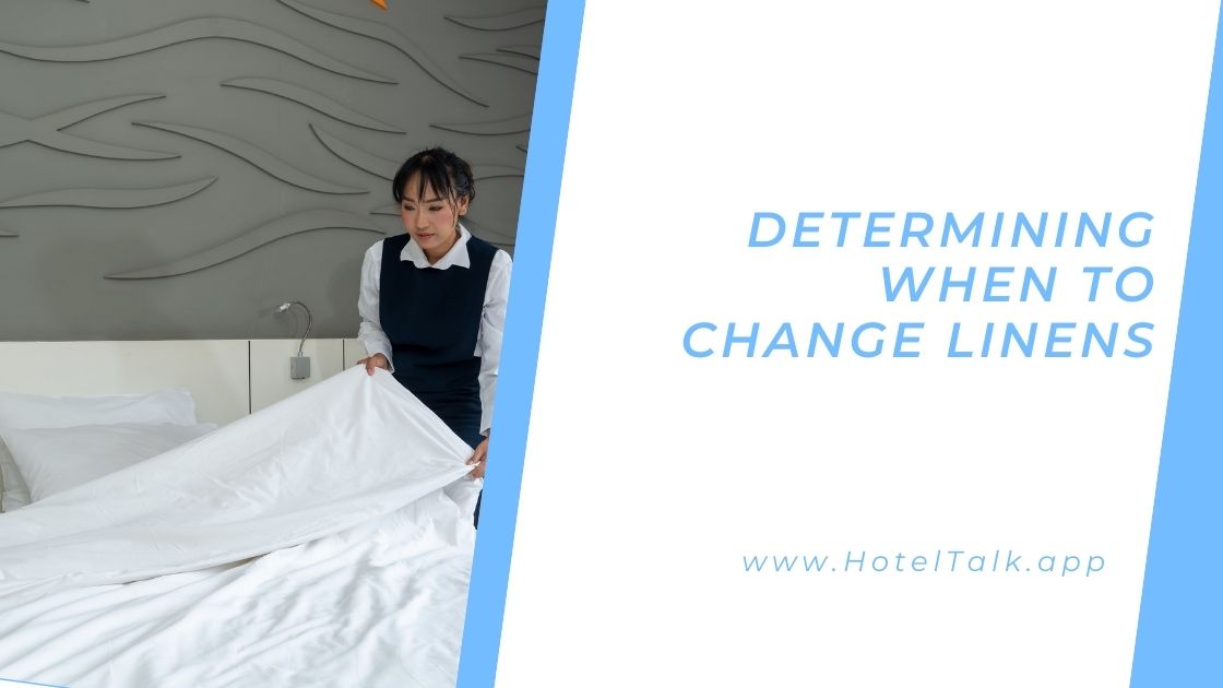 Determining When to Change Linens HotelTalk For Hoteliers Guests