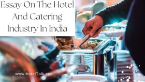 Essay On The Hotel And Catering Industry In India