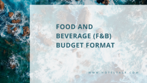 Food and Beverage (F&B) Budget Format