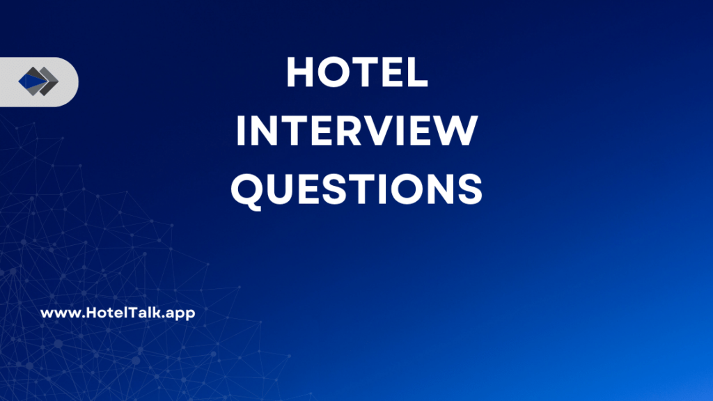 Hotel Interview Questions HotelTalk For Hoteliers Guests Hotel   Hotel Interview Questions 1024x576 