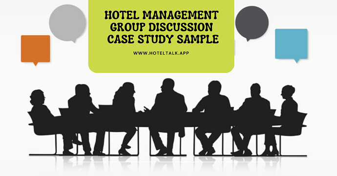 Hotel Management Group Discussion Case Study Sample