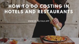 How to do costing in hotels