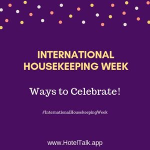 Ideas for Celebrating International Housekeeping Week