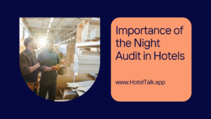 Importance of the Night Audit in Hotels