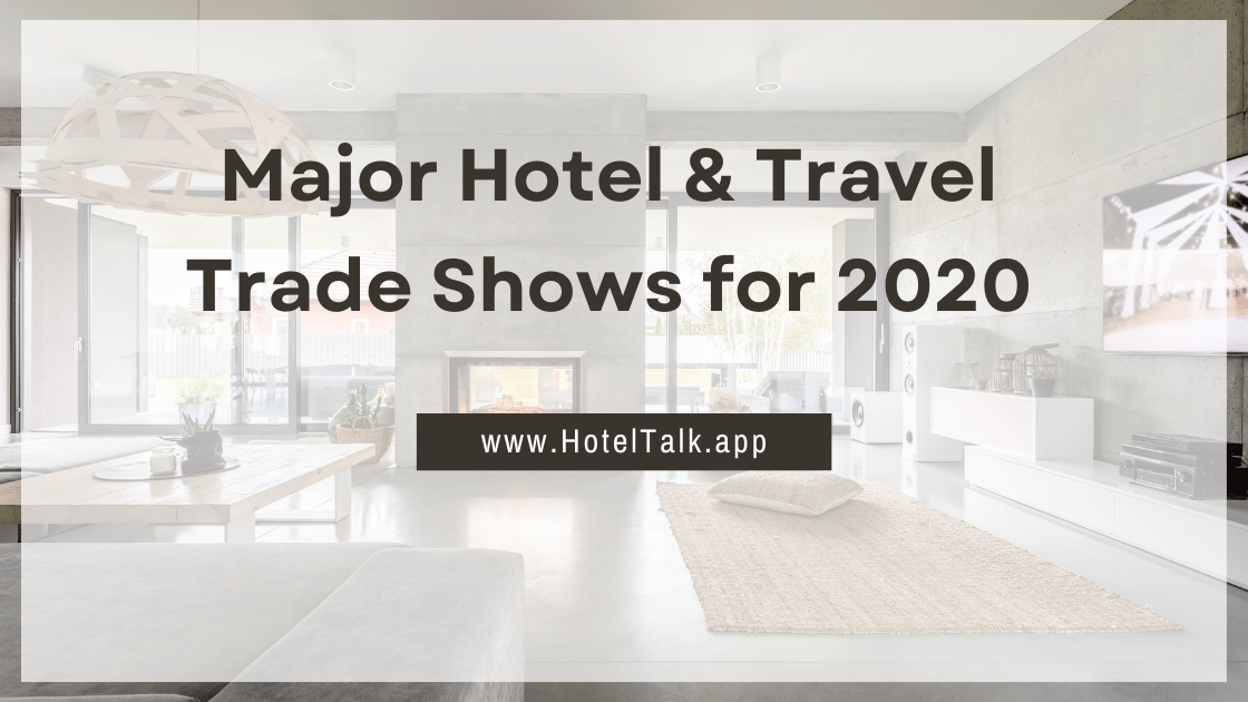 Major Hotel & Travel Trade Shows for 2020
