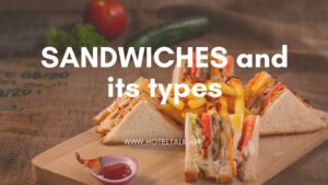 SANDWICHES and its types