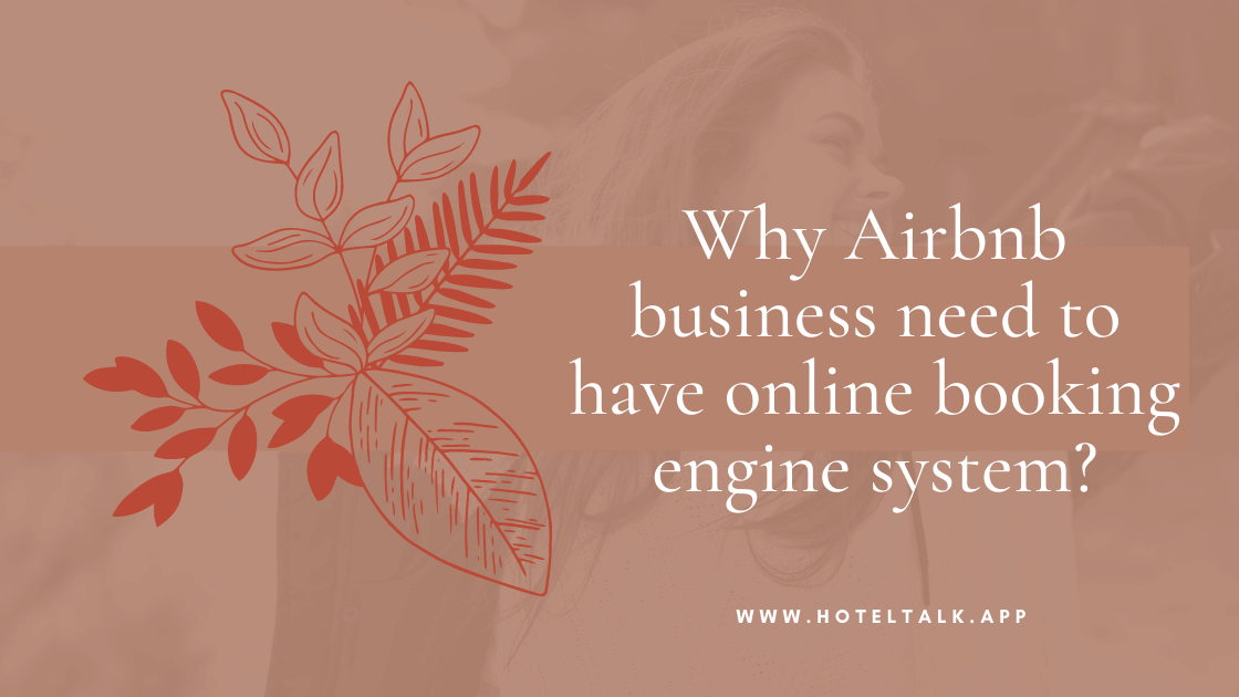 Why Airbnb business need to have online booking engine system