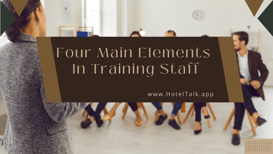 Four Main Elements In Training Staff
