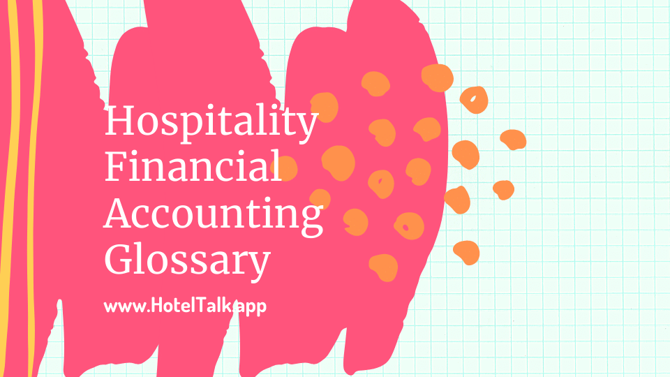 Hospitaity Financial Accounting Glossary