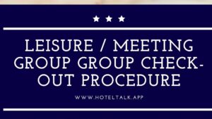 Leisure or Meeting Group Group Check-out Procedure 1