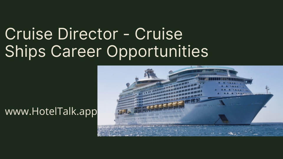 Cruise Director - Cruise Ships Career Opportunities