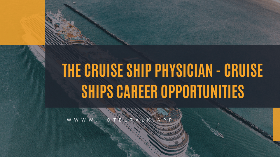 Cruise Ship Physician - Cruise Ships Career Opportunities