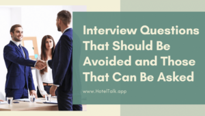 Interview Questions That Should Be Avoided and Those That Can Be Asked