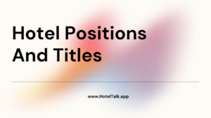 Hotel Positions And Titles