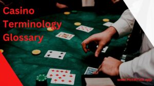 Casino Terminology Glossary